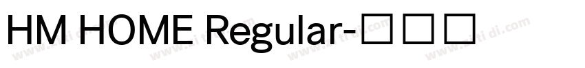 HM HOME Regular字体转换